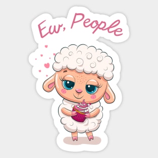 Ew, People.... Cute Sheep Sticker